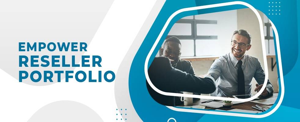 EMPOWER RESELLER PORTFOLIO